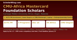 CMU-Africa Mastercard Foundation Scholars Program — Carnegie Mellon University Rwanda | Same Degree as CMU Pittsburgh | $275M Investment | MSIT + MSECE + MSEAI | All 54 African Countries | Laptop + Entrepreneurship Fund + Full Support
