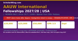 AAUW International Fellowships 2027/28 | WOMEN ONLY | Since 1917 | 3,600+ Women from 150+ Nations