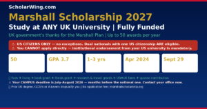 Marshall Scholarship 2027 | ⚠️ US CITIZENS ONLY | Study at ANY UK University