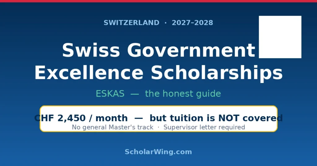 Swiss Government Excellence Scholarships 2027-2028 — CHF 2,450 per month, tuition not covered