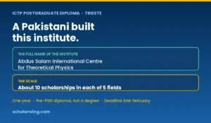 Abdus Salam founded ICTP and the diploma runs one year in Trieste