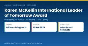 Karen McKellin International Leader of Tomorrow Award at UBC — covers tuition and living costs, deadline 15 November 2026